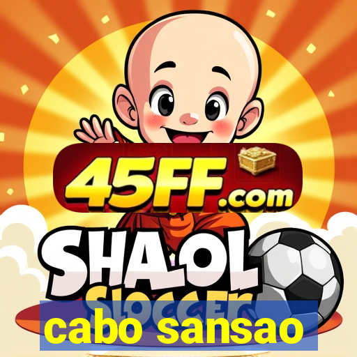 cabo sansao